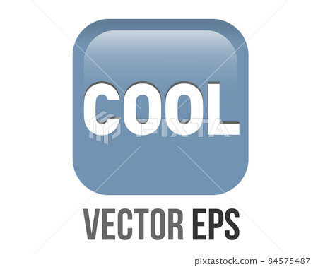 vector square gradient blue gray word cool button icon with white COOL word vector square gradient blue gray word cool button icon with white COOL word 84575487
