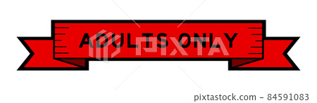 Ribbon label banner with word adults only in red color on white background 84591083