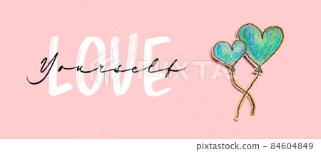 Love Yourself message with hand draw blue hearts Love Yourself message with hand draw blue hearts 84604849