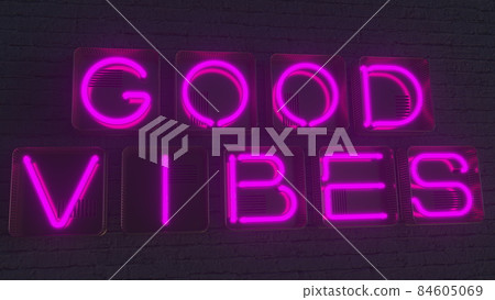 GOOD VIBES signboard made with glowing purple neon letters in the dark. 3D rendering 84605069