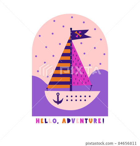 Vector illustration in hand-drawn style. Pirate ship on a pink and purple background. Hello adventure lettering. Poster, for printing on textiles, for wall design. Vector illustration in hand-drawn style. Pirate ship on a pink and purple background. Hello adventure lettering. Poster, for printing on textiles, for wall design. 84656811