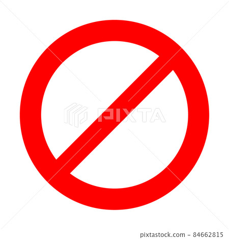 Prohibition mark with a diagonal line in the red circle 84662815