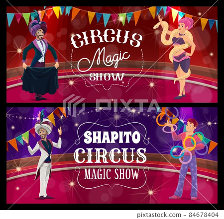 Shapito circus stage, magician, juggler and woman with snake vector banners of magic show. Amusement park and funfair performer cartoon characters. Acrobat, illusionist, snake charmer on circus arena Shapito circus stage, magician, juggler and woman with snake vector banners of magic show. Amusement park and funfair performer cartoon characters. Acrobat, illusionist, snake charmer on circus arena 84678404
