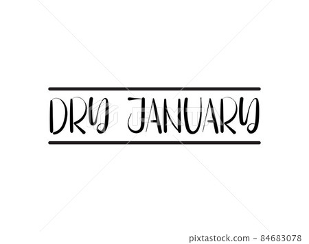 Calligraphy style hand lettering design for Dry January. Creative script Vector design for banner, poster, tshirt, card. Calligraphy style hand lettering design for Dry January. Creative script Vector design for banner, poster, tshirt, card. 84683078