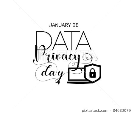 January 28 - Calligraphy style hand lettering design for Data Privacy day. Vector template for banner, poster, tshirt, card. January 28 - Calligraphy style hand lettering design for Data Privacy day. Vector template for banner, poster, tshirt, card. 84683079