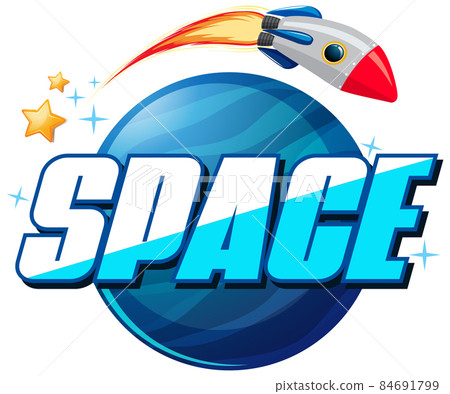 Space word logo design with spaceship Space word logo design with spaceship 84691799