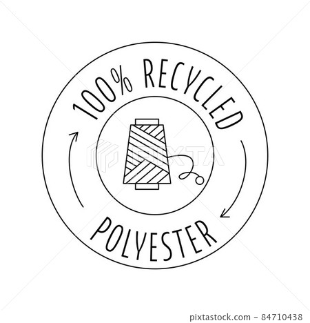 Made from 100 recycled polyester - logo for sustainable product, eco friendly fabric, clothing packaging. Vector stock illustration isolated on white background for design label set. EPS10 84710438