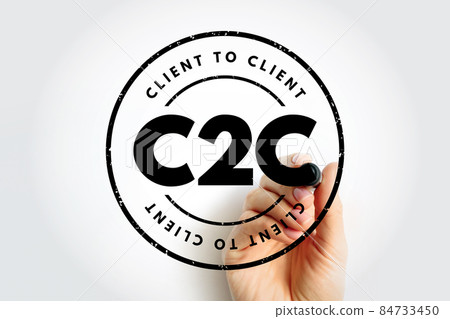 C2C - Client To Client acronym, business concept background C2C - Client To Client acronym, business concept background 84733450