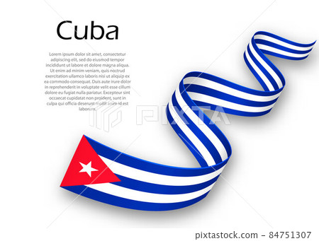 Waving ribbon or banner with flag of Cuba. Template for independ Waving ribbon or banner with flag of Cuba. Template for independ 84751307