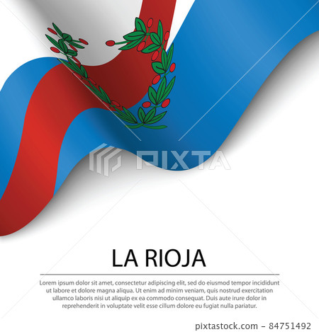 Waving flag of La Rioja is a region of Argentina on white backgr 84751492
