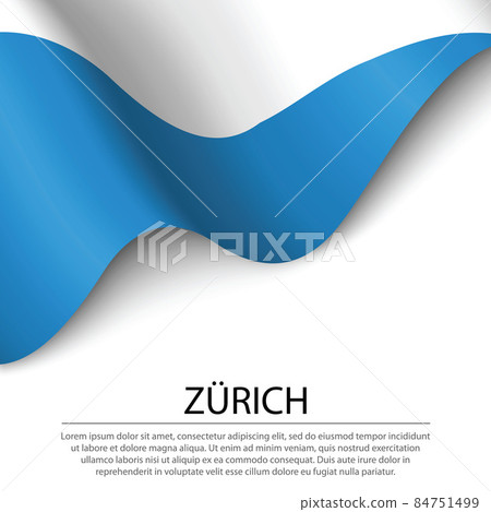 Waving flag of Zurich is a canton of Switzerland on white backgr Waving flag of Zurich is a canton of Switzerland on white backgr 84751499