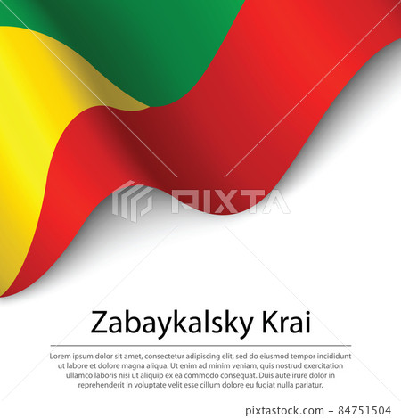 Waving flag of Zabaykalsky Krai is a region of Russia on white b Waving flag of Zabaykalsky Krai is a region of Russia on white b 84751504