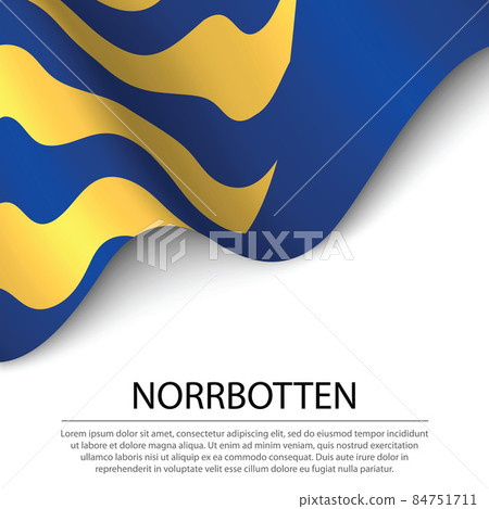 Waving flag of Norrbotten is a province of Sweden on white backg 84751711
