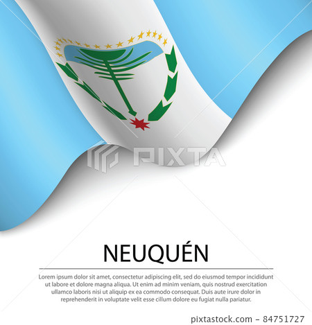 Waving flag of Neuquen is a region of Argentina on white backgro Waving flag of Neuquen is a region of Argentina on white backgro 84751727