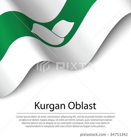 Waving flag of Kurgan Oblast is a region of Russia on white back 84751842