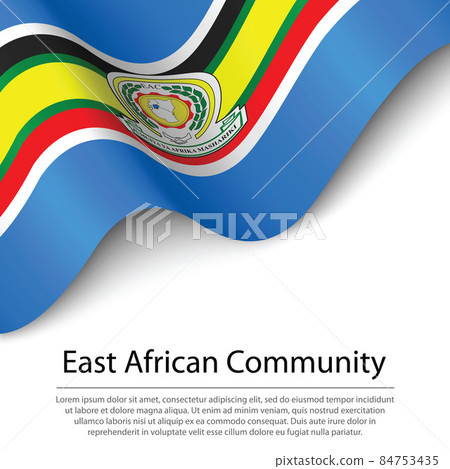 Waving flag of East African Community on white background. Banne 84753435