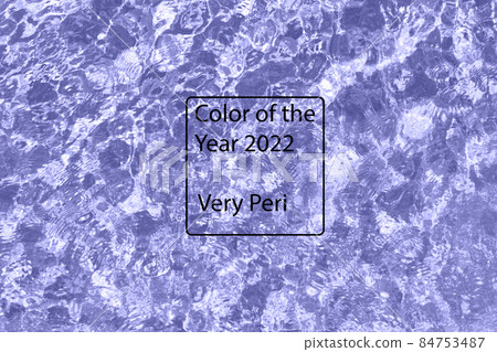 Water background in color of the year 2022 Veri Peri Water background in color of the year 2022 Veri Peri 84753487