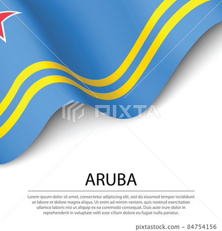 Waving flag of Aruba on white background. Banner or ribbon templ Waving flag of Aruba on white background. Banner or ribbon templ 84754156