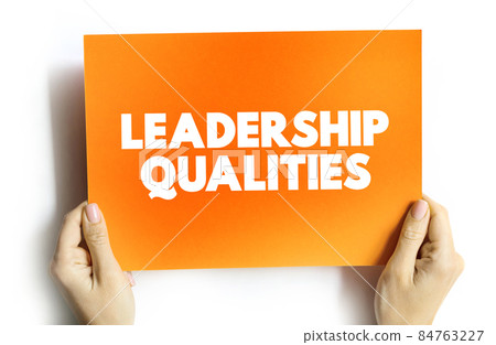 Leadership qualities text quote on. card, concept background Leadership qualities text quote on. card, concept background 84763227