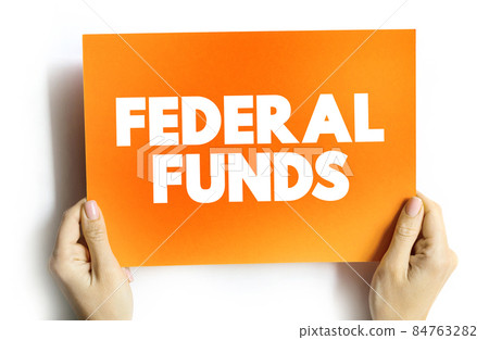 Federal funds text quote on card, concept background Federal funds text quote on card, concept background 84763282