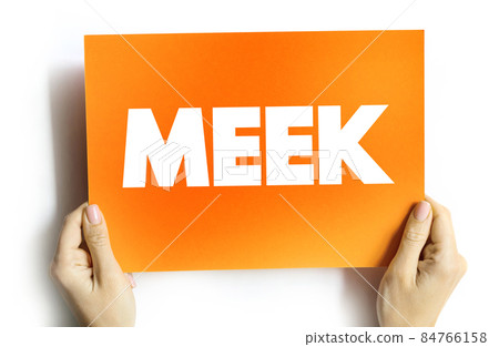 Meek text quote on card, concept background Meek text quote on card, concept background 84766158