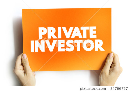 Private investor text quote on card, business concept background Private investor text quote on card, business concept background 84766737