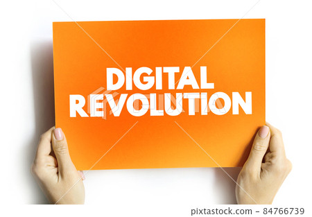 Digital revolution text quote on card, concept background Digital revolution text quote on card, concept background 84766739
