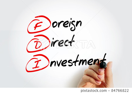 FDI - Foreign Direct Investment acronym with marker, business concept background 84766822