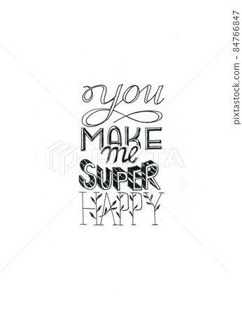 You make me super happy You make me super happy 84766847