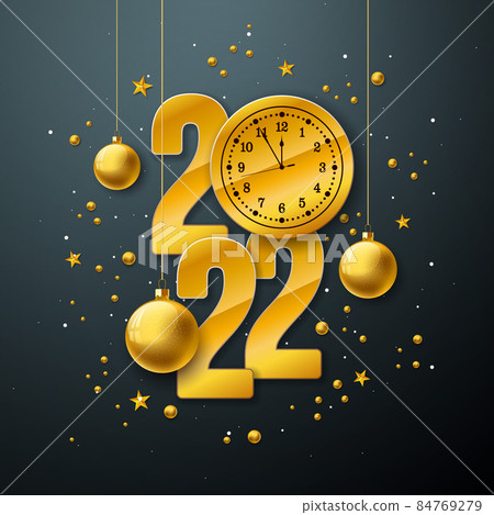 Happy New Year 2022 Illustration with Gold Number, Clock and Ornamental Glass Ball on Dark Background. Vector Christmas Holiday Season Design for Flyer, Greeting Card, Banner, Celebration Poster 84769279