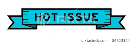 Vintage blue color ribbon banner with word hot issue on white background 84833504