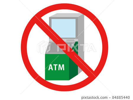 ATM prohibited (transfer prohibited, deposit prohibited, etc.) 84885440