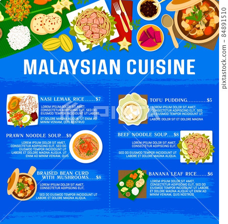 Malaysian cuisine menu template vector dishes beef noodle soup, banana leaf rice and tofu pudding with nasi lemak rice. Prawn noodle soup and braised bean curd with mushrooms Malaysia food meals Malaysian cuisine menu template vector dishes beef noodle soup, banana leaf rice and tofu pudding with nasi lemak rice. Prawn noodle soup and braised bean curd with mushrooms Malaysia food meals 84891510