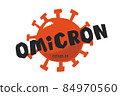 New variant of coronavirus - omicron, illustration on white background. 84970560