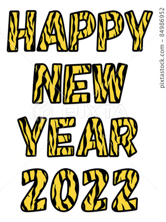 HAPPY NEW YEAR 2022 Tiger pattern characters 84986952