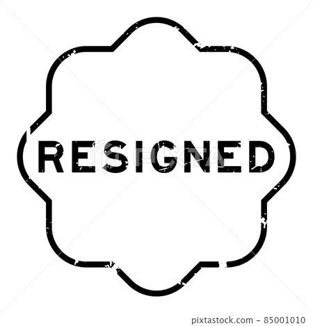 Grunge black resigned word rubber seal stamp on white background 85001010