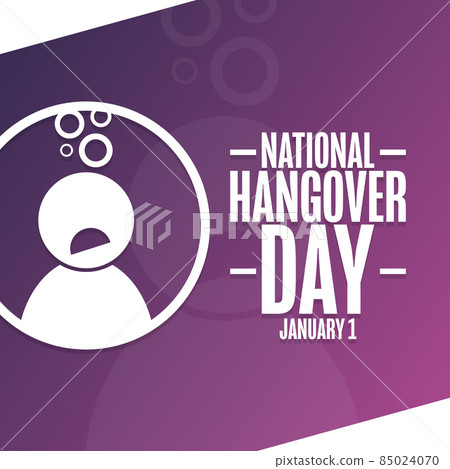 National Hangover Day. January 1. Holiday concept. Template for background, banner, card, poster 85024070