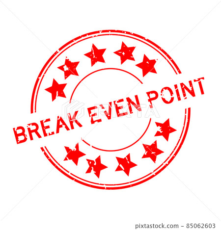 Grunge red break even point word with star icon round rubber seal stamp on white background 85062603