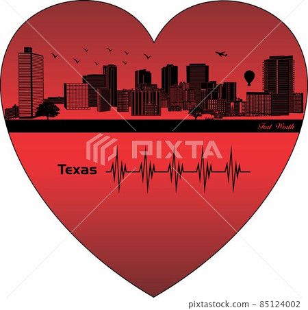 Fort Worth in the heart Fort Worth in the heart 85124002