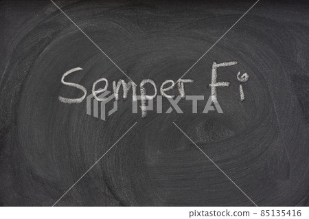 Semper Fi handwritten on a blackboard Semper Fi handwritten on a blackboard 85135416