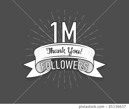 1M followers. Poster for social network and followers. Old style. Vector illustration. 1M followers. Poster for social network and followers. Old style. Vector illustration. 85136637