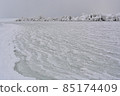 Tokoro coast, Kitami city, Hokkaido in winter Tokoro coast, Kitami city, Hokkaido in winter 85174409