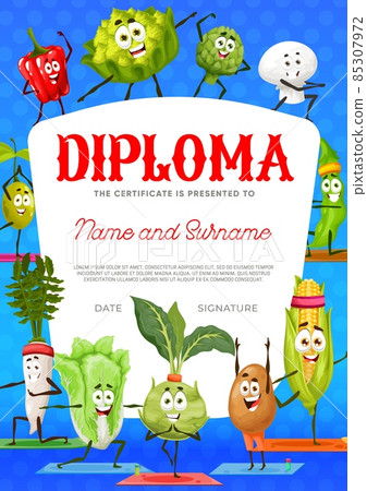 Diploma certificate with cartoon vegetable characters in yoga poses. Vector kids graduation diploma with pepper, cabbage, mushroom and potato, kohlrabi, daikon and olives, artichoke and corn Diploma certificate with cartoon vegetable characters in yoga poses. Vector kids graduation diploma with pepper, cabbage, mushroom and potato, kohlrabi, daikon and olives, artichoke and corn 85307972