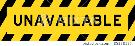 Yellow and black color with line striped label banner with word unavailabel 85328155