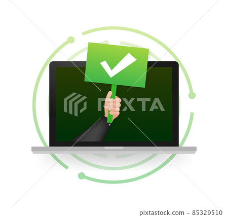Laptop with checkmark or tick notification on placard. Approved choice. Accept or approve checkmark. Vector illustration. 85329510