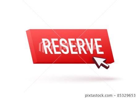 Reserve flat button. Vector illustration. Travel vector icon. Online order. Reserve flat button. Vector illustration. Travel vector icon. Online order. 85329653