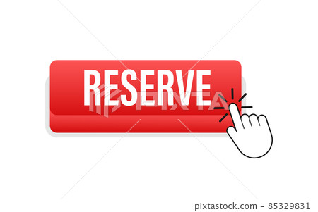 Reserve flat button. Vector illustration. Travel vector icon. Online order. Reserve flat button. Vector illustration. Travel vector icon. Online order. 85329831