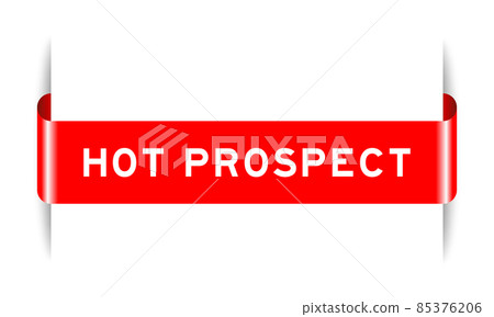 Red color inserted label banner with word hot prospect on white background Red color inserted label banner with word hot prospect on white background 85376206