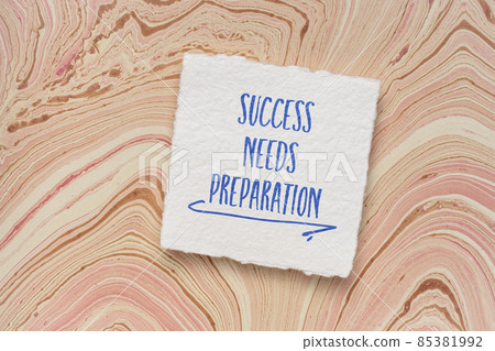 Success needs preparation motivational note Success needs preparation motivational note 85381992