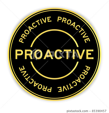 Black and gold color round label sticker with word proactive on white background Black and gold color round label sticker with word proactive on white background 85390457
